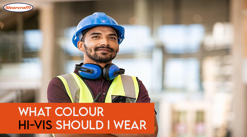 What Colour Hi Vis Should I Wear | Factors to Consider